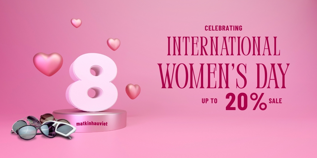 8/3 giảm giá kính đến 20%