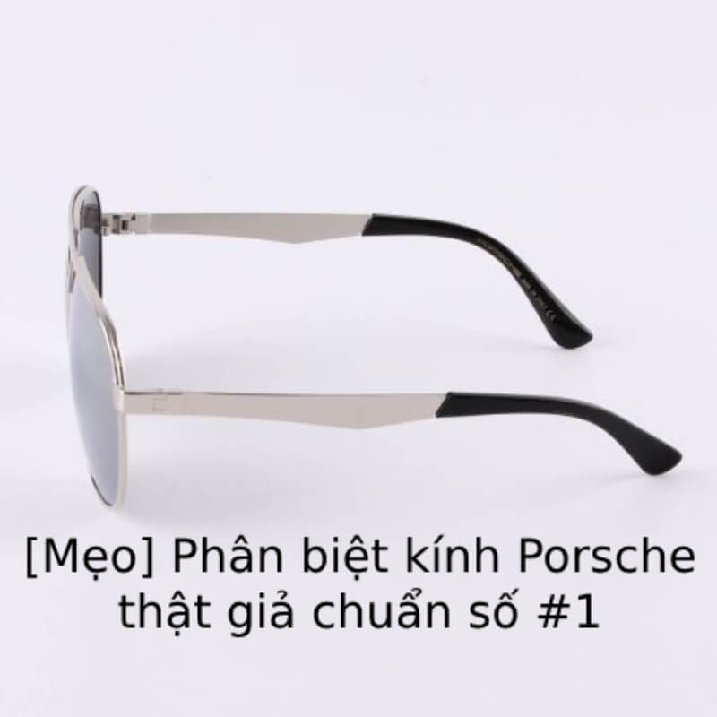 [Mẹo] Phân biệt kính Porsche thật giả chuẩn số #1